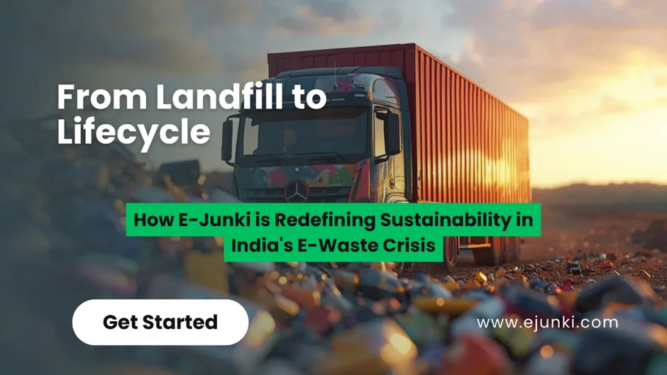 From Landfill to Lifecycle: How E-Junki is Redefining Sustainability in India’s E-Waste Crisis